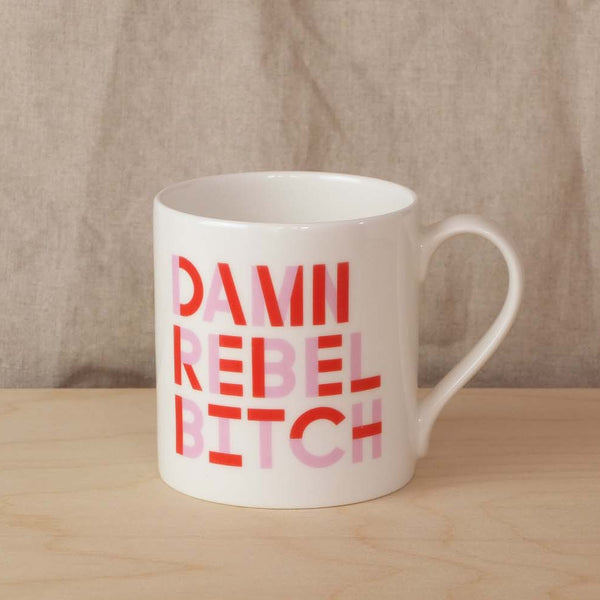 Damn Rebel Bitch Mug