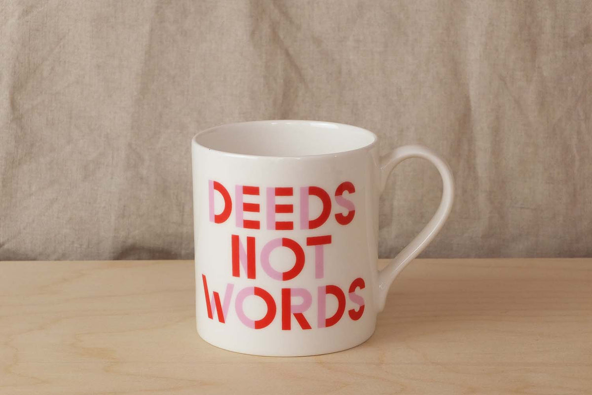 Deeds Not Words Mug