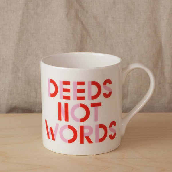 Deeds Not Words Mug