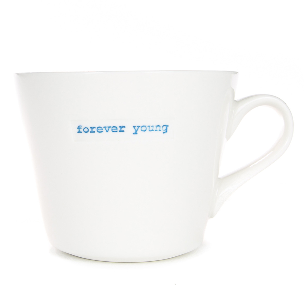 Bucket Mug - forever young