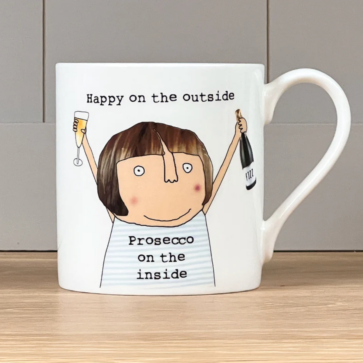 Prosecco On The Inside Mug