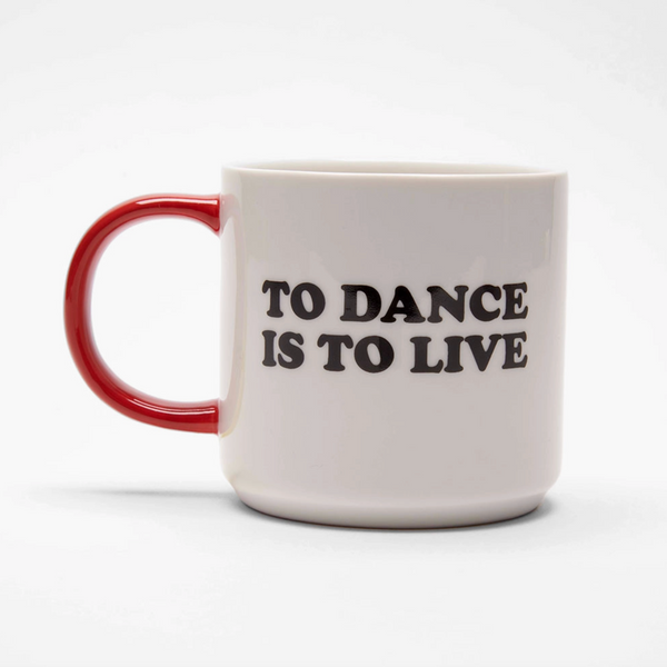 Peanuts To Dance Is To Live Mug