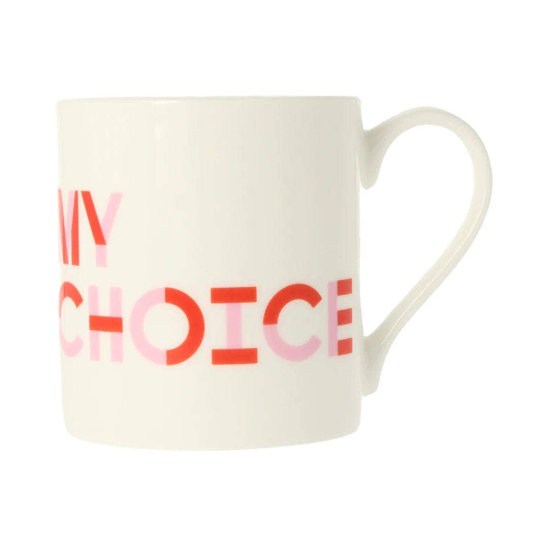 My Body, My Choice Mug