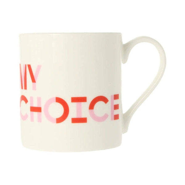 My Body, My Choice Mug