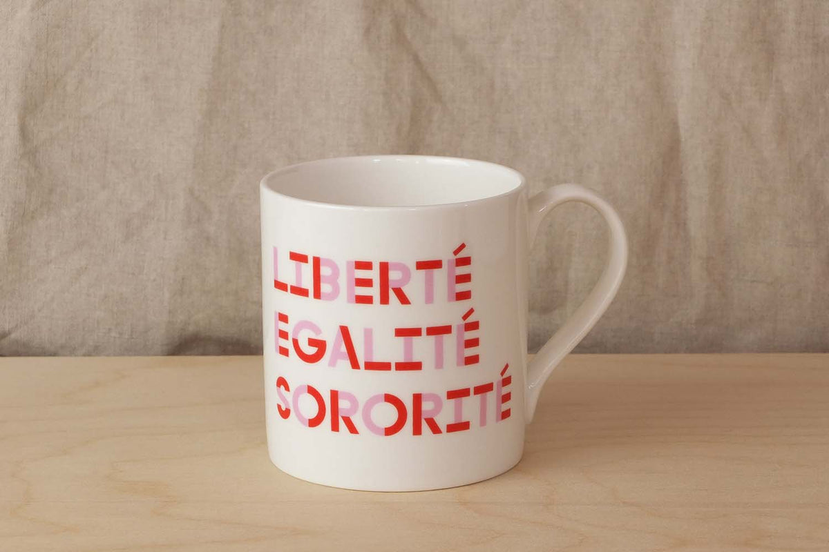 Liberté, Egalité, Sororité Mug