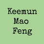 Keemun Mao Feng Green